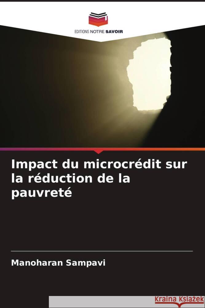 Impact du microcrédit sur la réduction de la pauvreté Sampavi, Manoharan 9786205196236 Editions Notre Savoir - książka