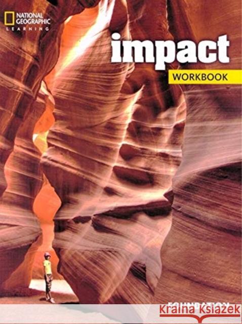 Impact Foundation: Workbook Katherine Stannett 9781337624817 Heinle ELT - książka