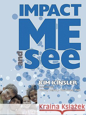Impact Me And See Kim Kinsler 9781452004761 AuthorHouse - książka