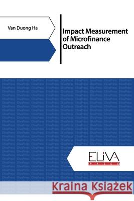 Impact Measurement of Microfinance Outreach Van Duong Ha 9781952751080 Eliva Press - książka