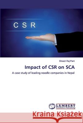 Impact of CSR on SCA Pant, Dinesh Raj 9786138388234 LAP Lambert Academic Publishing - książka
