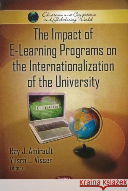 Impact of E-Learning Programs on the Internationalization of the University Ray J Amirault, Yusra L Visser 9781616687472 Nova Science Publishers Inc - książka