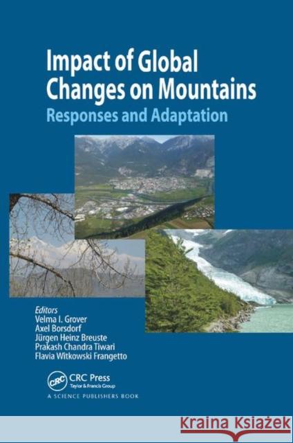 Impact of Global Changes on Mountains: Responses and Adaptation Velma I. Grover Axel Borsdorf Jurgen Breuste 9780367377908 CRC Press - książka