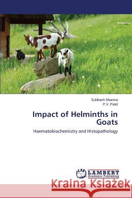 Impact of Helminths in Goats Sharma Subhash 9783659677984 LAP Lambert Academic Publishing - książka