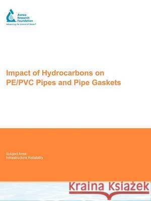 Impact of Hydrocarbons on Pe/PVC Pipes and Pipe Gaskets S. K. Ong J. Gaunt F. Mao 9781843392026 Awwarf - książka