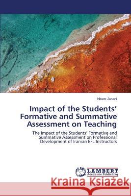 Impact of the Students' Formative and Summative Assessment on Teaching Janani Naser 9783659757846 LAP Lambert Academic Publishing - książka