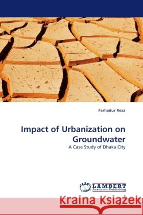 Impact of Urbanization on Groundwater Farhadur Reza 9783844395266 LAP Lambert Academic Publishing - książka