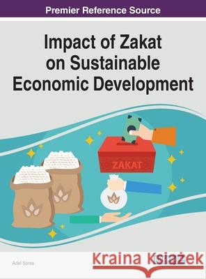 Impact of Zakat on Sustainable Economic Development Adel Sarea 9781799834526 Information Science Reference - książka