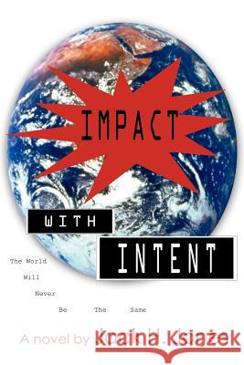 Impact with Intent Jack H. Jones 9781420862195 Authorhouse - książka