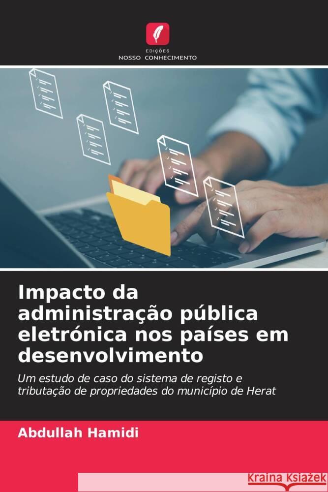 Impacto da administra??o p?blica eletr?nica nos pa?ses em desenvolvimento Abdullah Hamidi 9786206678632 Edicoes Nosso Conhecimento - książka