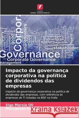 Impacto da governança corporativa na política de dividendos das empresas Marxia Oli, Sigo, Selvam, Murugesan 9786209383656 Edições Nosso Conhecimento - książka