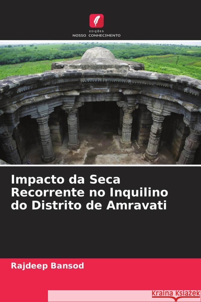 Impacto da Seca Recorrente no Inquilino do Distrito de Amravati Bansod, Rajdeep 9786204623863 Edições Nosso Conhecimento - książka