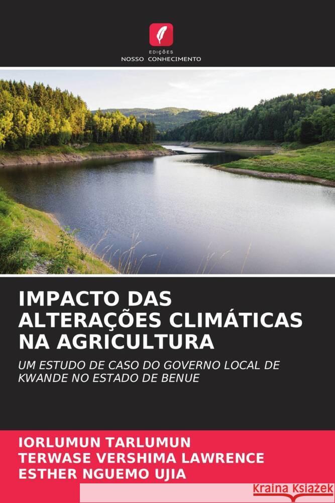 Impacto Das Altera??es Clim?ticas Na Agricultura Iorlumun Tarlumun Terwase Vershim Esther Nguem 9786208547967 Edicoes Nosso Conhecimento - książka
