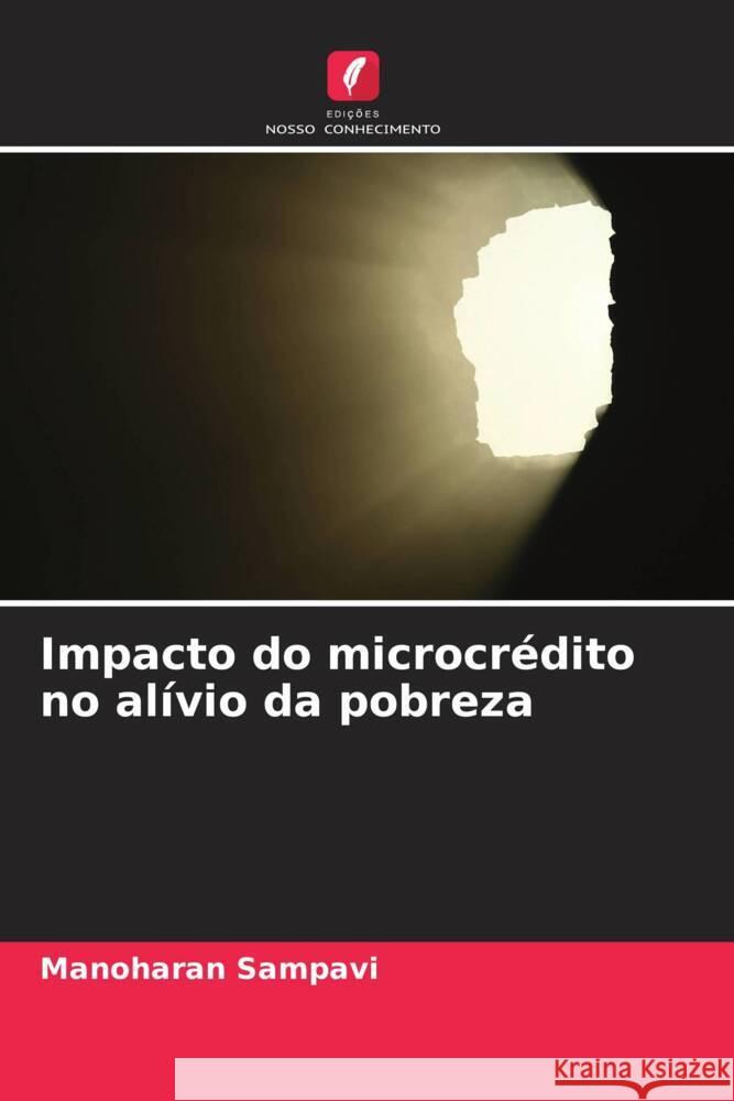 Impacto do microcrédito no alívio da pobreza Sampavi, Manoharan 9786205201824 Edições Nosso Conhecimento - książka