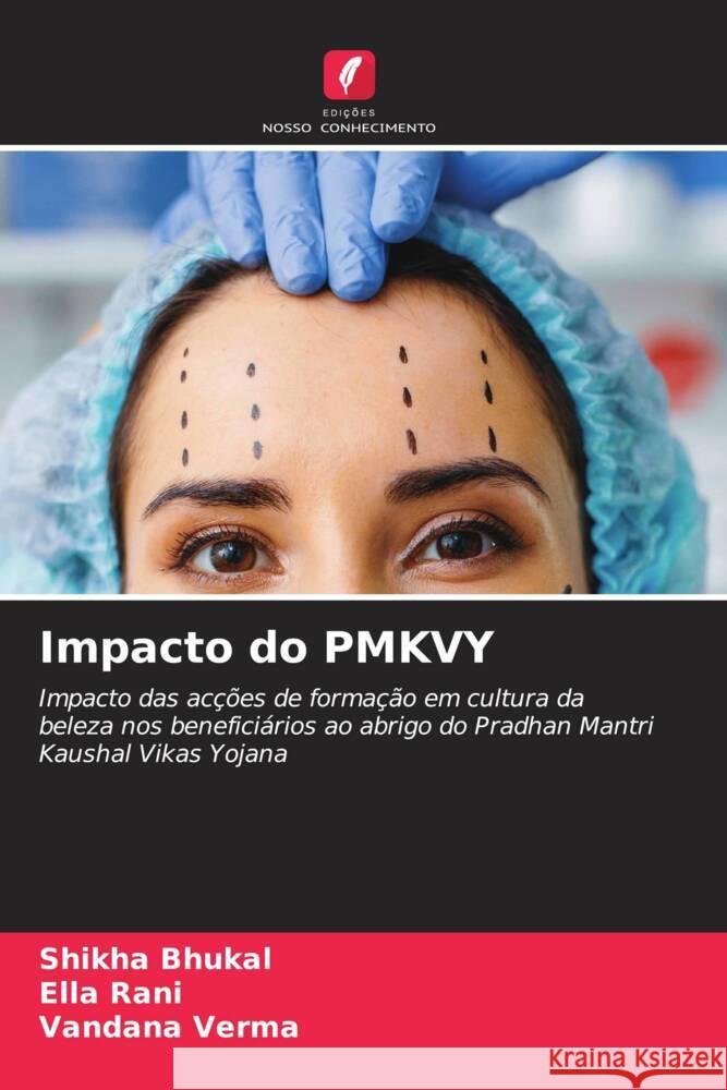 Impacto do PMKVY Bhukal, Shikha, Rani, Ella, Verma, Vandana 9786206389644 Edições Nosso Conhecimento - książka