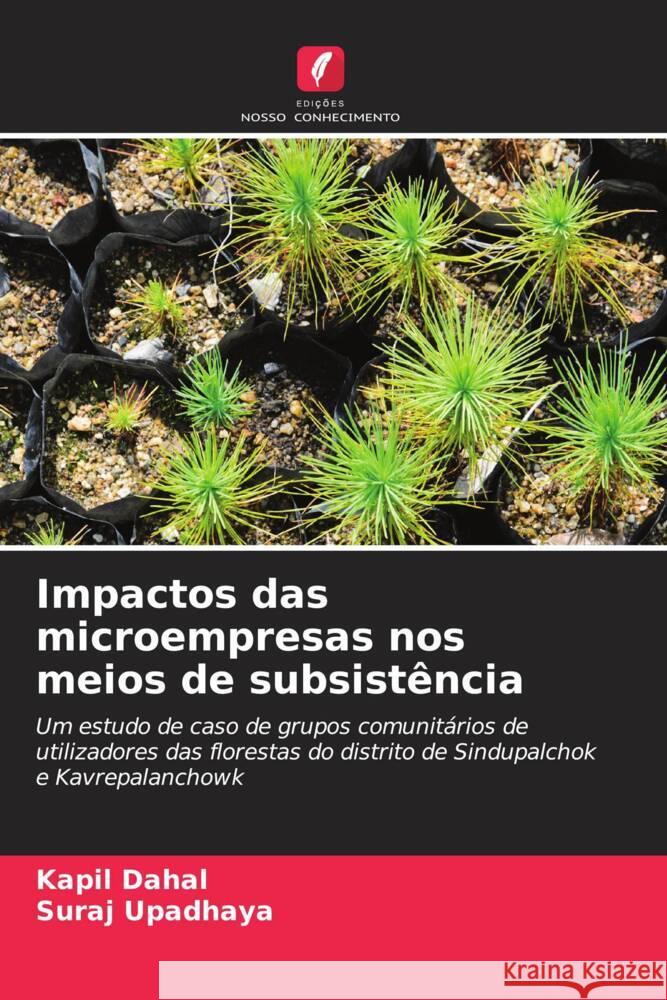 Impactos das microempresas nos meios de subsist?ncia Kapil Dahal Suraj Upadhaya 9786207039357 Edicoes Nosso Conhecimento - książka