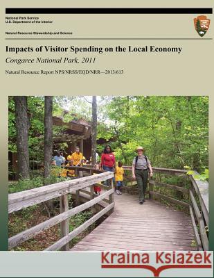 Impacts of Visitor Spending on the Local Economy Congaree National Park, 2011 Phillip S. Cook 9781491239384 Createspace - książka