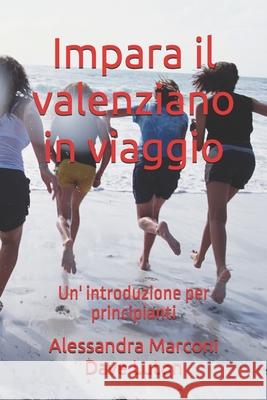 Impara il valenziano in viaggio Marconi Alessandra Marconi 9798638886615 Independently published - książka