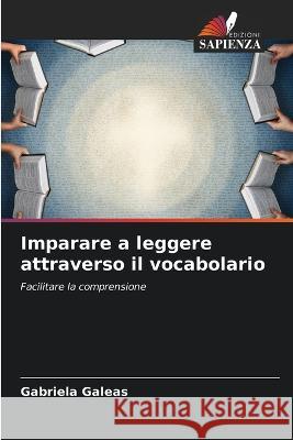 Imparare a leggere attraverso il vocabolario Gabriela Galeas 9786205256220 Edizioni Sapienza - książka