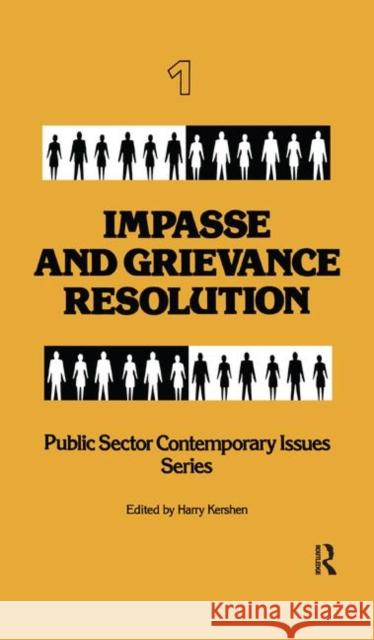 Impasse and Grievance Resolution: Public Sector Contemporary Issues Series Kershen, Harry 9780415785624 Routledge - książka