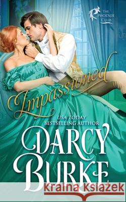 Impassioned Darcy Burke 9781637260364 Zealous Quill Press - książka