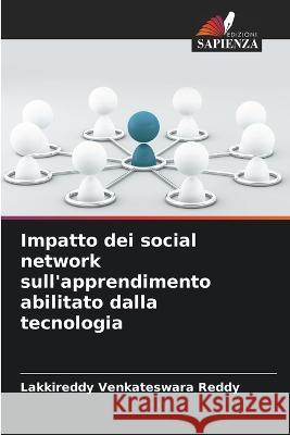 Impatto dei social network sull'apprendimento abilitato dalla tecnologia Lakkireddy Venkateswara Reddy 9786205355022 Edizioni Sapienza - książka