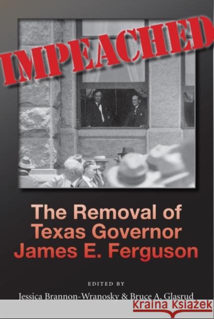 Impeached Brannon-Wranosky, Jessica 9781623495275 Texas A&M University Press - książka
