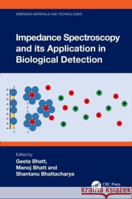 Impedance Spectroscopy and its Application in Biological Detection  9781032414423 Taylor & Francis Ltd - książka