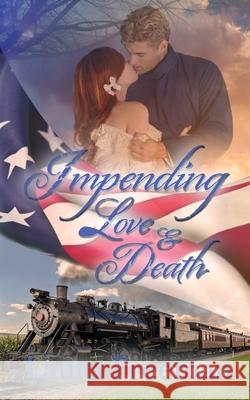 Impending Love and Death Laura Freeman 9781509203864 Wild Rose Press - książka