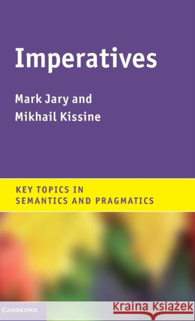 Imperatives Mark Jary Mikhail Kissine 9781107012349 Cambridge University Press - książka