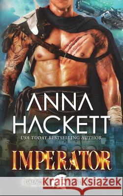 Imperator Anna Hackett 9781925539554 Anna Hackett - książka