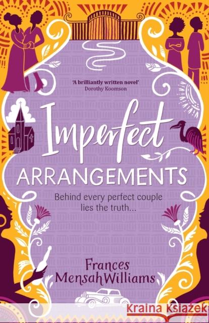 Imperfect Arrangements: The uplifting and heartwarming love stories of three sister-friends Frances Mensa 9780956917546 Frances Williams - książka