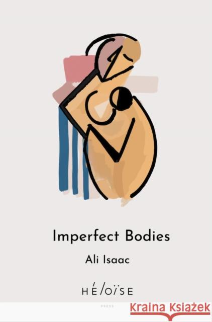 IMPERFECT BODIES Ali Isaac 9781738459469 Heloise Press - książka