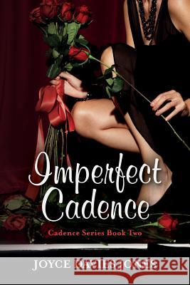 Imperfect Cadence: Cadence Series Book Two Joyce Davies Jones 9781481218320 Createspace Independent Publishing Platform - książka