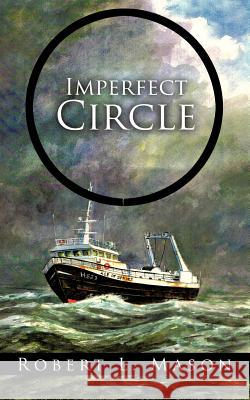 Imperfect Circle Robert L. Mason 9781467001915 Authorhouse - książka