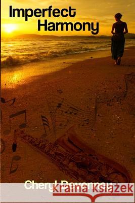 Imperfect Harmony Cheryl Devenney 9781512230512 Createspace - książka