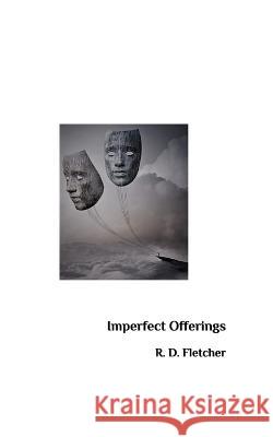 Imperfect Offerings R. David Fletcher 9780368182808 Blurb - książka