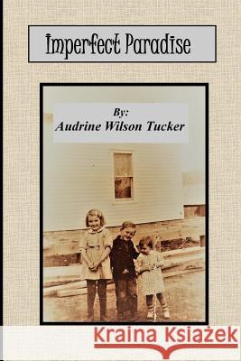 Imperfect Paradise Barbara Audrine Tucker 9781984918598 Createspace Independent Publishing Platform - książka