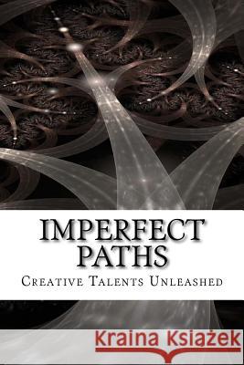 Imperfect Paths Raja Williams Donna J. Sanders Debra McLain 9781945791031 Creative Talents Unleashed - książka