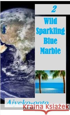 Imperfect Strangers: Wild Sparkling Blue Marble: Fictional Short Story Series Onadele, Cash 9781716514661 Lulu.com - książka