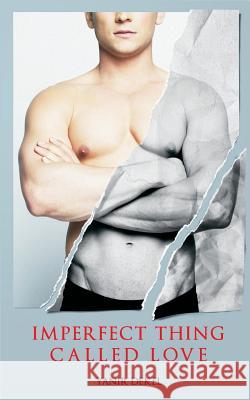 Imperfect Thing Called Love Yanir Dekel 9781512244458 Createspace - książka