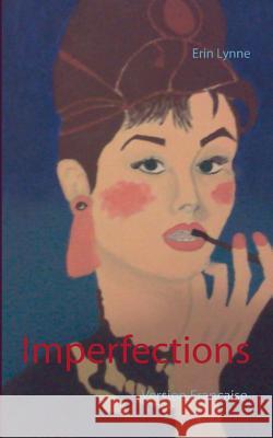 Imperfections: Version Française Lynne, Erin 9782322113835 Books on Demand - książka