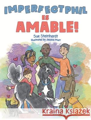 ImperfectPhil es amable! Sue Steinhardt, Murr 9798990720503 BC Books LLC - książka