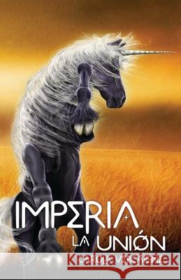 Imperia III. La Unión Liroz, Guillermo 9798571661584 Independently published - książka