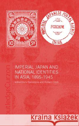 Imperial Japan and National Identities in Asia, 1895-1945  9780700714827 Taylor & Francis Ltd - książka