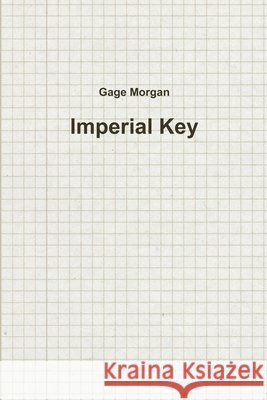 Imperial Key Gage Morgan 9781300528593 Lulu.com - książka