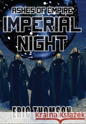 Imperial Night Eric Thomson 9781989314241 Sanddiver Books Inc. - książka