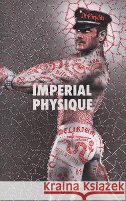 Imperial Physique Jh Phrydas 9781950192533 Punctum Books - książka
