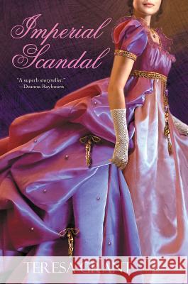 Imperial Scandal Teresa Grant 9780758254245 Kensington Publishing Corporation - książka