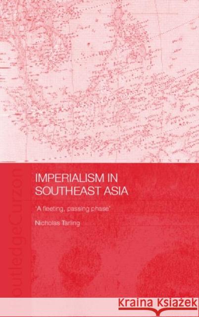 Imperialism in Southeast Asia Nicholas Tarling 9780415347099 TAYLOR & FRANCIS LTD - książka